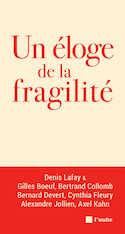 Un éloge de la fragilité